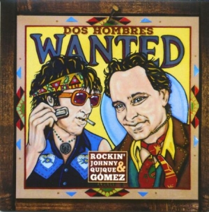 Rockin' Johnny Burgin And Quique Go - Dos Hombres Wanted ryhmässä CD @ Bengans Skivbutik AB (3510713)