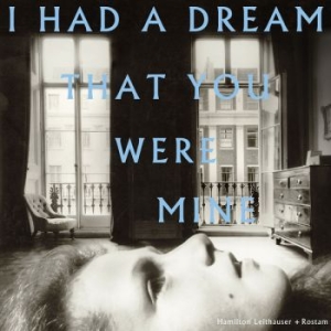 Hamilton Leithauser + Rostam - I Had A Dream That You Were Mine ryhmässä CD @ Bengans Skivbutik AB (3511940)