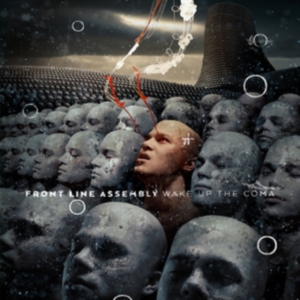 Front Line Assembly - Wake Up The Coma ryhmässä CD @ Bengans Skivbutik AB (3512020)