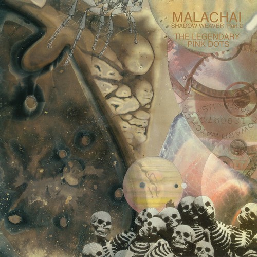 Legendary Pink Dots - Malachai (Shadow Weaver Part 2) ryhmässä CD / Myydyimmät @ Bengans Skivbutik AB (3512023)