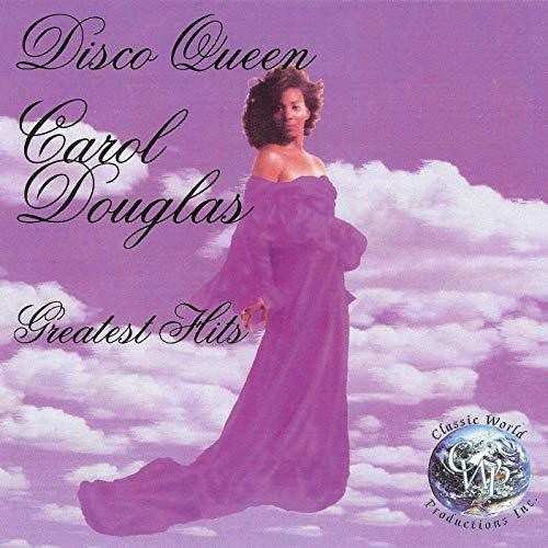 Carol Douglas - Disco Queen: Greatest Hits ryhmässä CD / RNB, Disco & Soul @ Bengans Skivbutik AB (3512036)