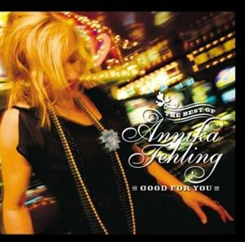 Fehling Annika - Good For You: The Best Of Annika Fe ryhmässä CD / Country @ Bengans Skivbutik AB (3512155)