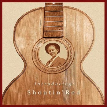 Shoutin' Red - Shoutin Red ryhmässä CD / Jazz/Blues @ Bengans Skivbutik AB (3512182)