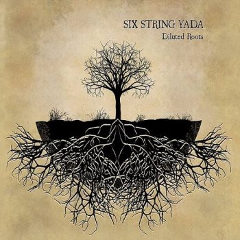 Six String Yada - Diluted Roots ryhmässä CD / Myydyimmät @ Bengans Skivbutik AB (3512185)