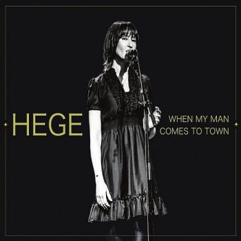 Brynildsen Hege - When My Man Comes To Town ryhmässä CD / Myydyimmät @ Bengans Skivbutik AB (3512186)