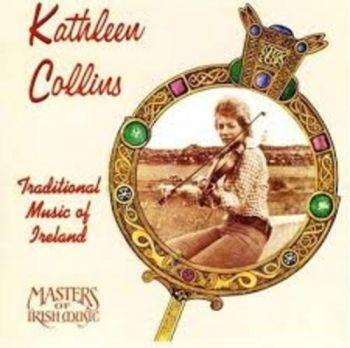 Collins Kathleen - Traditional Music Of Ireland ryhmässä CD / Myydyimmät @ Bengans Skivbutik AB (3512224)