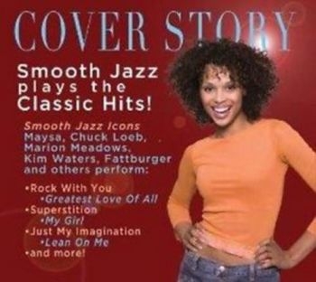 Various Artists - Cover Story:Smooth Jazz Plays The C ryhmässä CD / Myydyimmät @ Bengans Skivbutik AB (3512228)