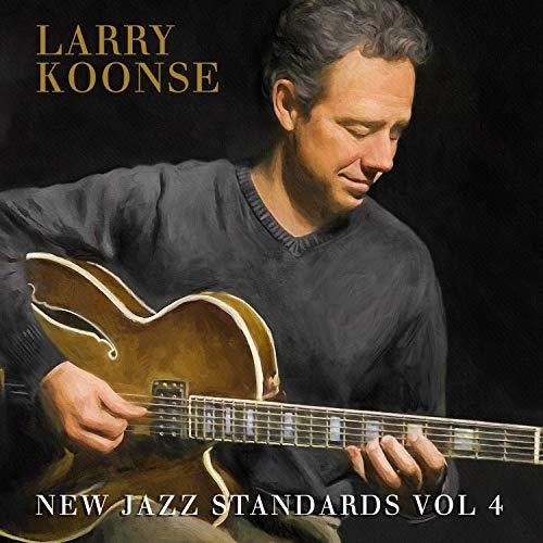 Koonse Larry - New Jazz Standards Vol. 4 ryhmässä CD / Jazz/Blues @ Bengans Skivbutik AB (3512259)
