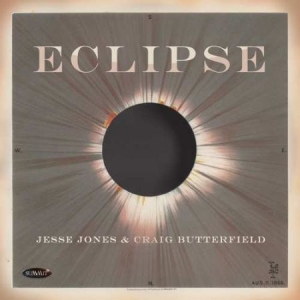 Jones Jesse & Craig Butterfield - Eclipse ryhmässä CD @ Bengans Skivbutik AB (3512262)
