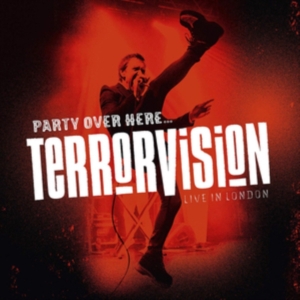 Terrorvision - Party Over Here... Live In London ryhmässä DVD & BLU-RAY @ Bengans Skivbutik AB (3514103)