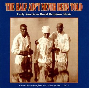 Various Artists - Half Ain't Never Been Told 2 ryhmässä CD / Myydyimmät @ Bengans Skivbutik AB (3514735)
