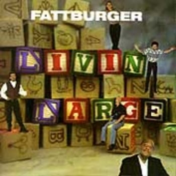 Fattburger - Livin' Large ryhmässä CD / Myydyimmät @ Bengans Skivbutik AB (3514745)