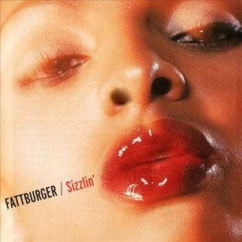 Fattburger - Sizzlin' ryhmässä CD / Myydyimmät @ Bengans Skivbutik AB (3514846)