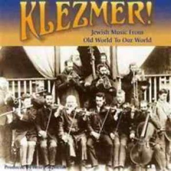 Various Artists - Klezmer!:From Old World To Our Worl ryhmässä CD / Myydyimmät @ Bengans Skivbutik AB (3514864)