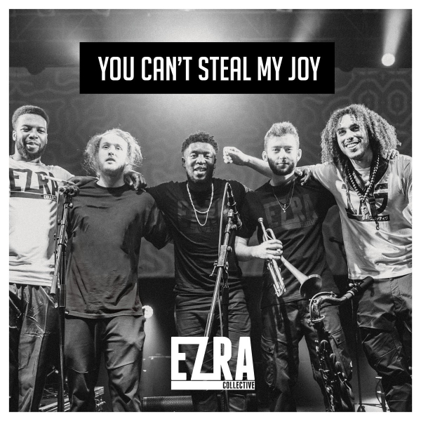Ezra Collective - You Can't Steal My Joy ryhmässä ME SUOSITTELEMME / Way Out West 2026 @ Bengans Skivbutik AB (3514887)