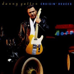 Gatton Danny - Cruisin' Deuces ryhmässä CD @ Bengans Skivbutik AB (3514892)