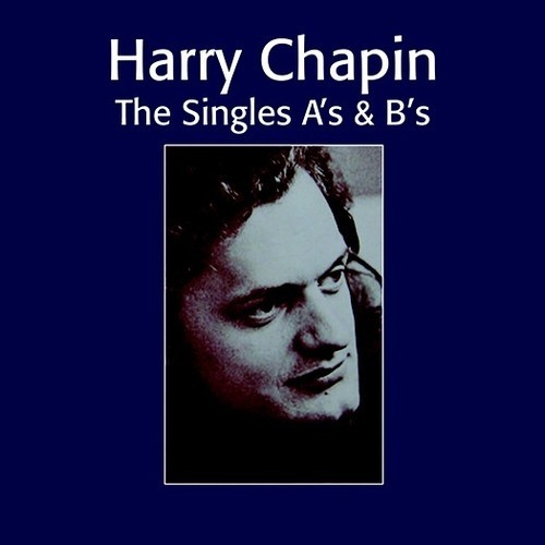 Chapin Harry - Singles A's & B's ryhmässä CD / Pop @ Bengans Skivbutik AB (3514895)