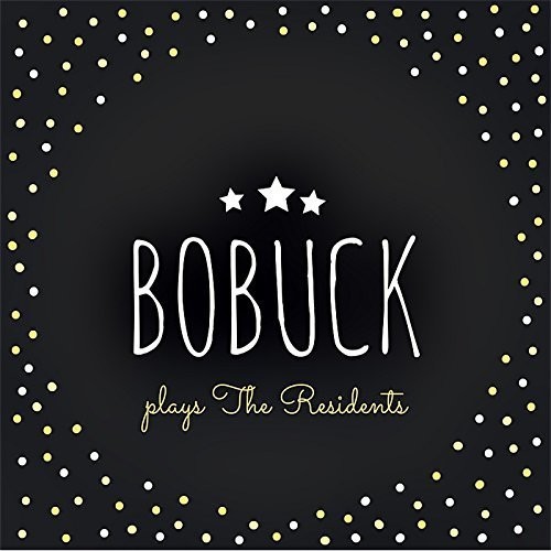 Bobuck Charles - Plays The Residents ryhmässä CD / Rock @ Bengans Skivbutik AB (3514982)