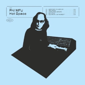 Phil Mfu - Hot Space ryhmässä VINYYLI @ Bengans Skivbutik AB (3515048)