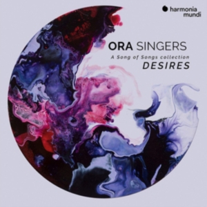 Ora Singers - Desires - A Song Of Song Collection ryhmässä CD @ Bengans Skivbutik AB (3519659)