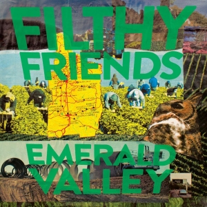 Filthy Friends - Emerald Valley ryhmässä CD @ Bengans Skivbutik AB (3519990)