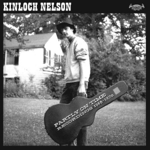 Nelson Kinloch - Partly On Time:Recordings 1968-1970 ryhmässä VINYYLI @ Bengans Skivbutik AB (3519999)