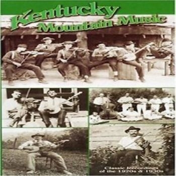 Various Artists - Kentucky Mountain Music ryhmässä CD / Myydyimmät @ Bengans Skivbutik AB (3522327)