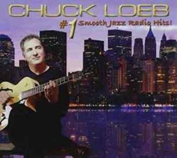 Loeb Chuck - Smooth Jazz Radio Hits ryhmässä CD / Myydyimmät @ Bengans Skivbutik AB (3522343)