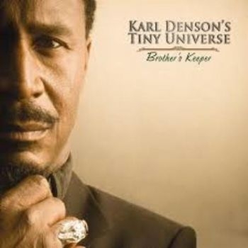 Denson Karl And Tiny Universe - Brother's Keeper ryhmässä CD / RNB, Disco & Soul @ Bengans Skivbutik AB (3522345)