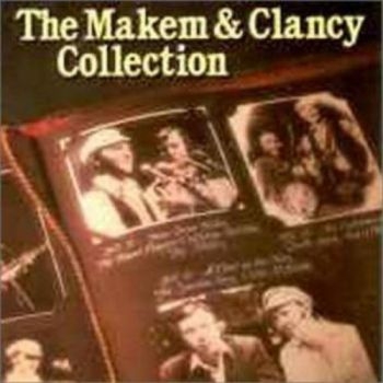 Makem And Clancy - Collection ryhmässä CD / Myydyimmät @ Bengans Skivbutik AB (3522346)