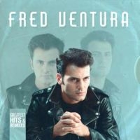 Ventura Fred - Greatest Hits & Remixes ryhmässä VINYYLI / Myydyimmät @ Bengans Skivbutik AB (3522362)