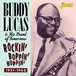 Buddy & His Band Of Tomorrow Lucas - Rockin', Boppin' & Hoppin' - 1951-1962 ryhmässä CD @ Bengans Skivbutik AB (3522385)