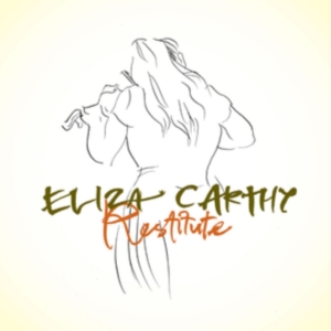 Carthy Eliza - Restitute ryhmässä CD @ Bengans Skivbutik AB (3522407)