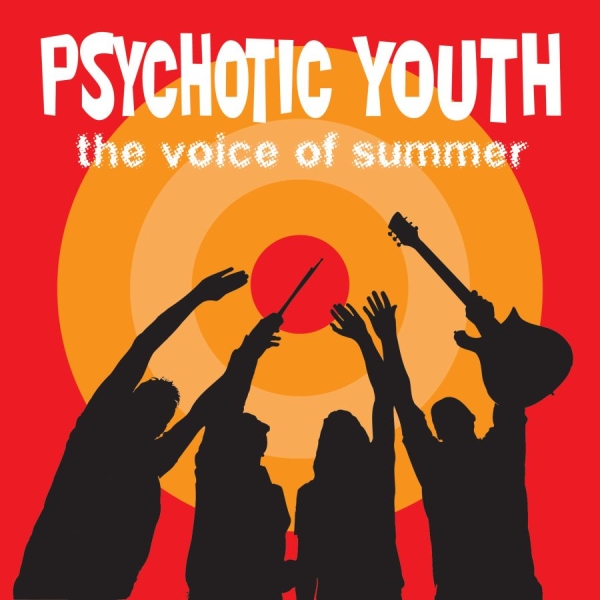 Psychotic Youth - Voice Of Summer ryhmässä VINYYLI / Myydyimmät @ Bengans Skivbutik AB (3524301)