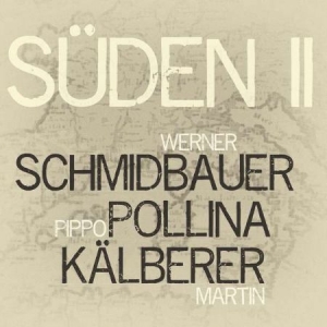 Schmdbauer Werner Pippo Pollina & - Suden 2 (Audiophile) ryhmässä VINYYLI @ Bengans Skivbutik AB (3524302)