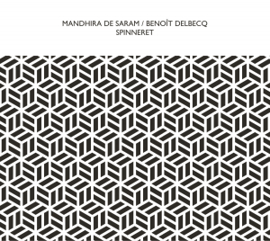 Mandhira De Saram / Benoît Delbecq - Spinneret ryhmässä CD @ Bengans Skivbutik AB (3524444)