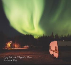 Eriksson Ronny & Ramblin' Minds - Norrbotten Blues ryhmässä CD @ Bengans Skivbutik AB (3524451)