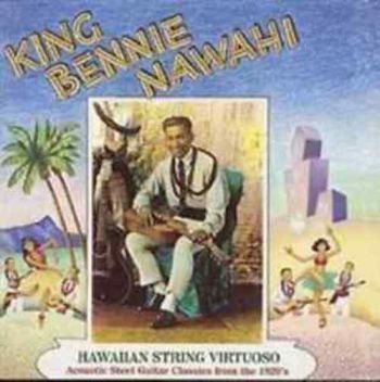 Nawahi King Bennie - Hawaiian String Virtuoso ryhmässä CD / Worldmusic/ Folkmusik @ Bengans Skivbutik AB (3529560)