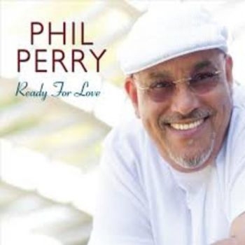 Perry Phil - Ready For Love ryhmässä CD / Myydyimmät @ Bengans Skivbutik AB (3529604)
