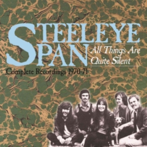 Steeleye Span - All Things Are Quite SilentComplet ryhmässä CD @ Bengans Skivbutik AB (3529756)