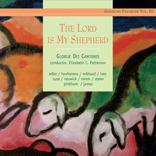 Ives/ Susa/ Neswick/ Rorem - The Lord Is My Shepherd ryhmässä CD / Klassiskt @ Bengans Skivbutik AB (3530158)