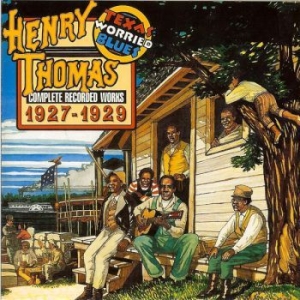 Henry Thomas - Texas Worried Blues ryhmässä CD @ Bengans Skivbutik AB (3530615)