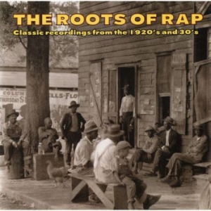 Various Artists - Roots Of Rap ryhmässä CD @ Bengans Skivbutik AB (3530627)