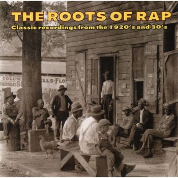 Various Artists - Roots Of Rap ryhmässä CD / Myydyimmät @ Bengans Skivbutik AB (3530627)