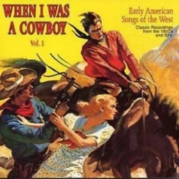 Various Artists - When I Was A Cowboy 1 ryhmässä CD / Myydyimmät @ Bengans Skivbutik AB (3530628)