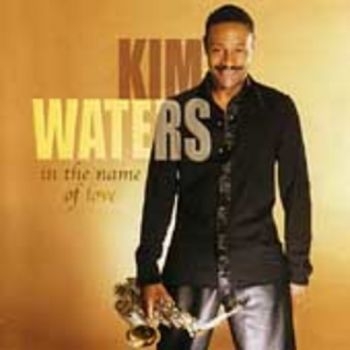 Waters Kim - In The Name Of Love ryhmässä CD / Jazz/Blues @ Bengans Skivbutik AB (3530645)