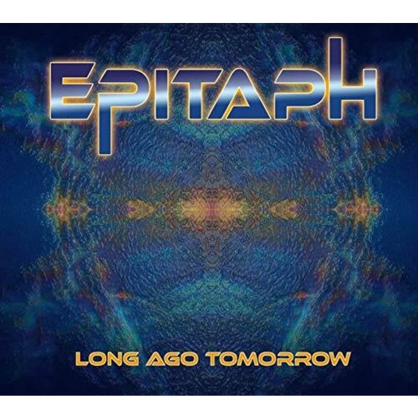 Epitaph - Long Ago Tomorrow (Digi) ryhmässä CD / Rock @ Bengans Skivbutik AB (3530704)