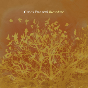 Franzetti Carlos - Ricordare ryhmässä CD @ Bengans Skivbutik AB (3531368)
