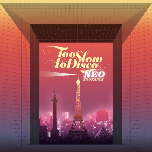 Various Artists - Too Slow To Disco Neo - En France ryhmässä CD / Myydyimmät @ Bengans Skivbutik AB (3532130)