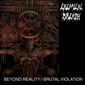 Chemical Breath - Beyond Reality / Brutal Violation ryhmässä CD @ Bengans Skivbutik AB (3533035)